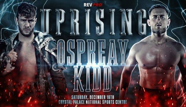 Rev Pro - Uprising 2023 - Will Ospreay vs. Gabe Kidd