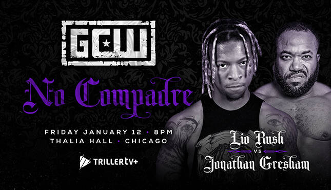 GCW No Compadre Lio Rush Jonathan Gresham