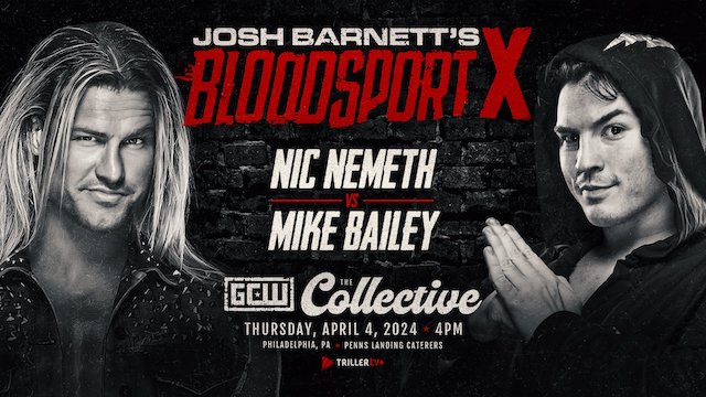 Bloodsport X Nic Nemeth vs Mike Bailey