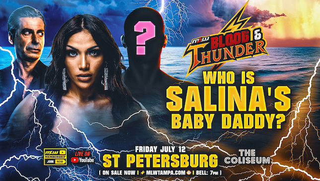 MLW Blood and Thunder Salina de la Renta baby daddy