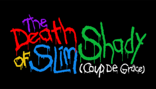 The Death of Slim Shady (Coup De Grace) Eminem