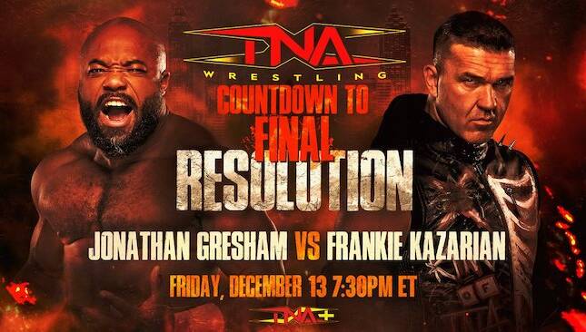 TNA Final Resolution Jonathan Gresham vs Frankie Kazarian