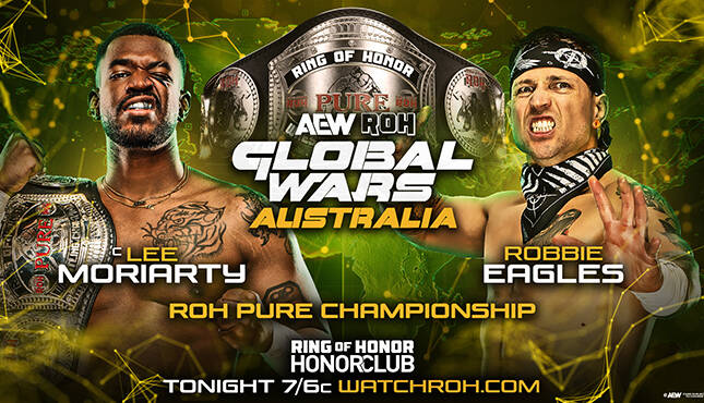 Robbie Eagles Lee Moriarty AEW-ROH Global Wars