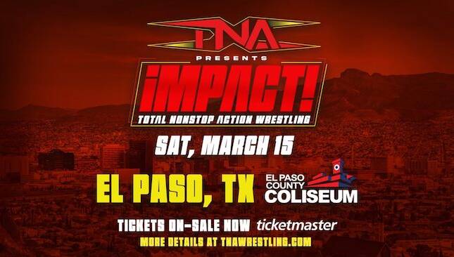 TNA Impact El Paso 3-15-25