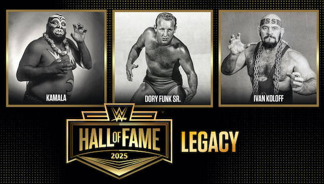 WWE Hall of Fame 2025 Legacy Wing Kamala Dory Funk Sr Ivan Koloff