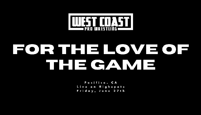 West Coast Pro For the Love Of The Game