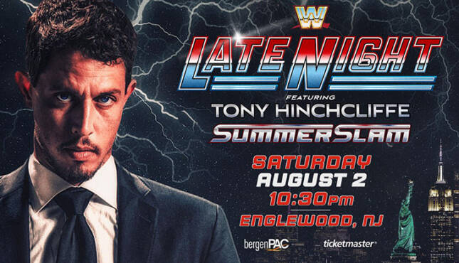 WWE Late Night SummerSlam Tony Hinchecliff