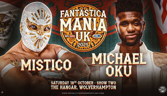 Mistico Michael Oku CMLL x RevPro Fantastica Mania UK 2025