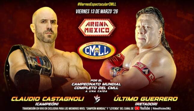 CMLL Viernes Espectacular 3-13-2026 - Claudio Castagnoli vs Ultimo Guerrero