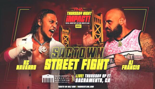 TNA iMPACT - AJ Francis vs KC Navarro SacTown Street Fight