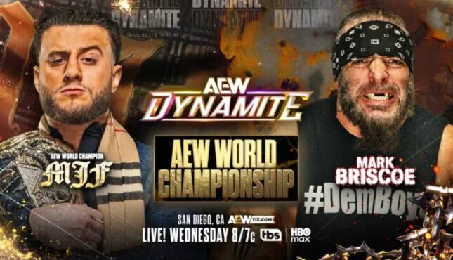 MJF and Mark Briscoe (7/1 AEW Dynamite).